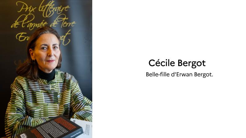 Cécile Bergot, Belle-fille d’Erwan Bergot.